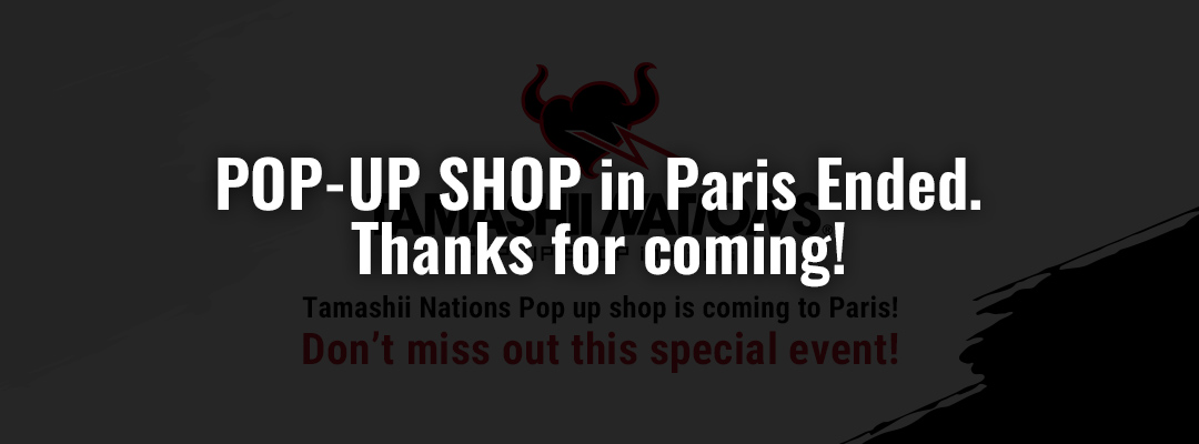 TAMASHII NATIONS POP-UP SHOP in Paris